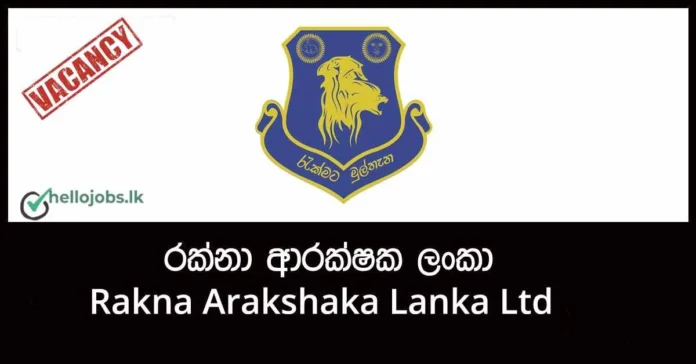 Manager - Rakna Arakshaka Lanka Ltd Job Vacancies 2024